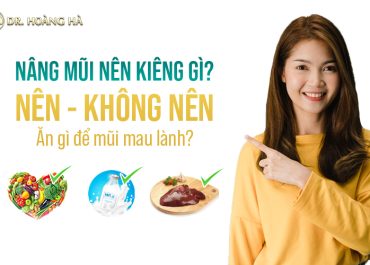 Nâng mũi kiêng ăn gì? Nên - không nên ăn gì để mũi mau lành?