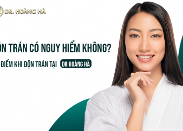 Độn trán có nguy hiểm không? - Bạn hỏi - Chuyên gia giải đáp