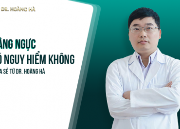 Nâng ngực có nguy hiểm không? Chia sẻ từ Dr. Hoàng Hà