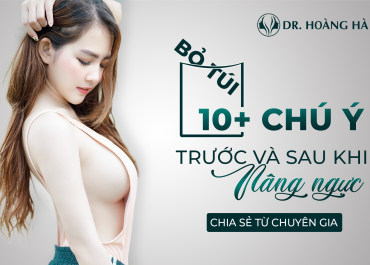 10+ Chú ý Trước/Sau khi Nâng ngực nên bỏ túi - Chia sẻ từ chuyên gia