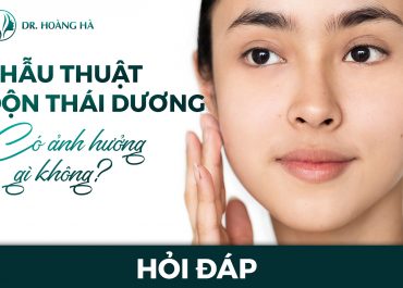 Độn thái dương có ảnh hưởng tới sức khỏe không? Bạn hỏi - Chuyên gia giải đáp