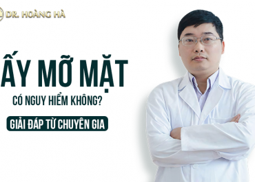 Cấy mỡ mặt có nguy hiểm không? Giải đáp từ chuyên gia