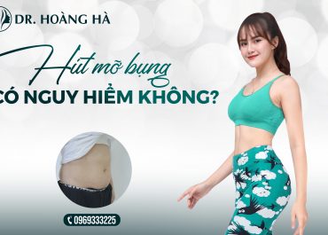 Hút mỡ bụng có an toàn không? Bạn hỏi - Bác sĩ trả lời