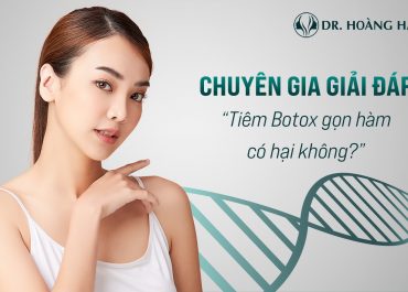 Tiêm Botox gọn hàm có hại không? Chia sẻ từ chuyên gia