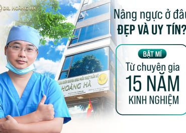 Nâng ngực ở đâu đẹp & uy tín? “Bật mí” từ chuyên gia 15 năm kinh nghiệm