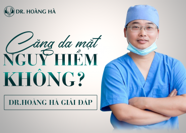 Căng da mặt có nguy hiểm không? Câu trả lời từ “Bác sĩ”