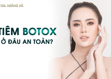 Tiêm botox ở đâu an toàn? Mách bạn địa chỉ uy tín tại Hà Nội