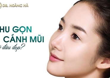 Thu gọn cánh mũi ở đâu đẹp? Bật mí 3 cách lựa chọn cơ sở UY TÍN