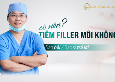 Có nên tiêm filler môi không? Bạn hỏi - Bác sĩ trả lời