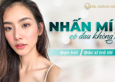 Nhấn mí mắt có đau không? Bạn Hỏi - Chuyên gia giải đáp