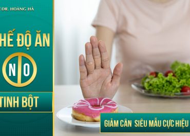 Chế độ ăn không tinh bột giảm cân chuẩn siêu mẫu cực hiệu quả