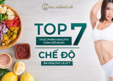 Chế độ ăn Healthy là gì? Top 7 thực phẩm healthy giảm mỡ bụng hiệu quả