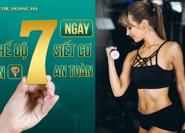 Chế độ ăn 7 ngày siết cơ AN TOÀN HIỆU QUẢ - Cho người tập GYM