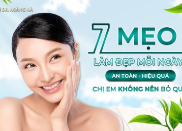 7 Mẹo làm đẹp mỗi ngày AN TOÀN HIỆU QUẢ chị em không nên bỏ qua