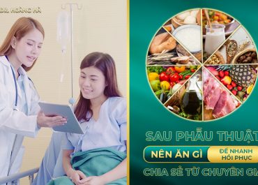 Sau phẫu thuật mổ nên ăn gì để nhanh hồi phục - Chia sẻ từ chuyên gia