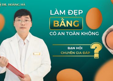 Làm đẹp bằng trứng gà có an toàn không? Bạn hỏi - Chuyên gia giải đáp