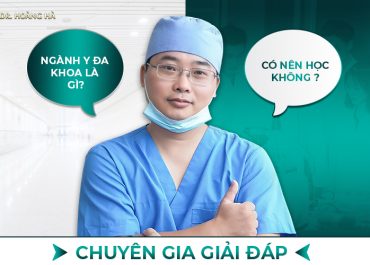 Ngành Y đa khoa là gì? Có nên theo học không - Chuyên gia giải đáp