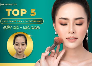 Top 5+ cách trang điểm cho khuôn mặt gầy gò má cao 