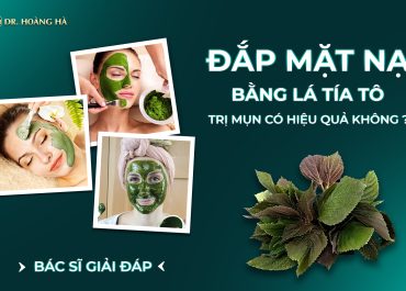 Đắp mặt nạ bằng lá tía tô trị mụn có hiệu quả không? BS Giải đáp