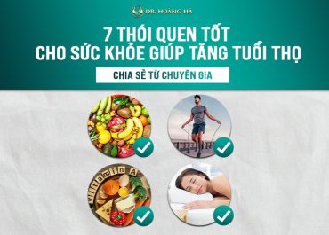 7 thói quen tốt cho sức khỏe giúp tăng tuổi thọ - chia sẻ từ chuyên gia 