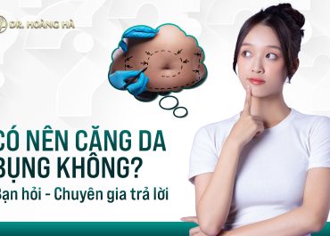 Có nên căng da bụng không? Bạn hỏi - Bác sĩ giải đáp