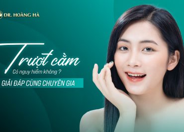 Trượt cằm có nguy hiểm không? Giải đáp cùng chuyên gia