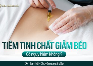 Tiêm tinh chất giảm béo có nguy hiểm không? Bạn hỏi - Chuyên gia giải đáp