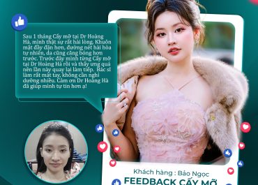  FEEDBACK THỰC TẾ TỪ KHÁCH HÀNG BẢO NGỌC SAU KHI CẤY MỠ TẠI DR. HOÀNG HÀ 